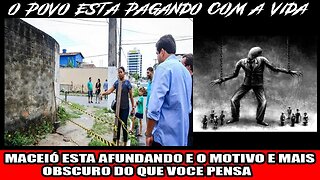 MACEIO ESTA AFUNDANDO E O MOTIVO E MAIS OBSCURO DO QUE VOCE PENSA