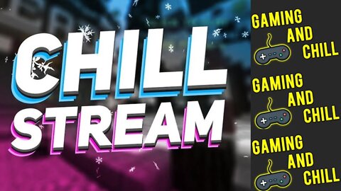 Friday Chill Stream 19/08/22 Aussie Time (Back To Chill Streams, So Let's See Where This Goes)