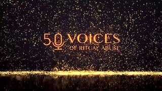 50 Voices Of Ritual Abuse