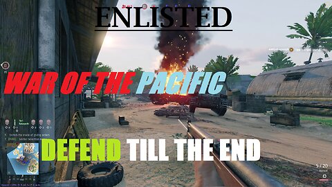 ENLISTED: Gameplay/ War Of The Pacific/DEFEND TILL THE END!!/ No Commentary.