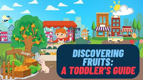 Discovering Fruits: A toddler's guide 🍎🍌🍓