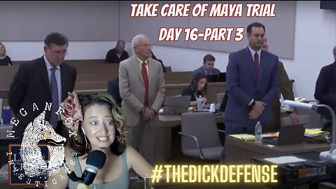 Take Care of Maya Trial Stream: Day 16 Part 3 (End of Day Arguments)