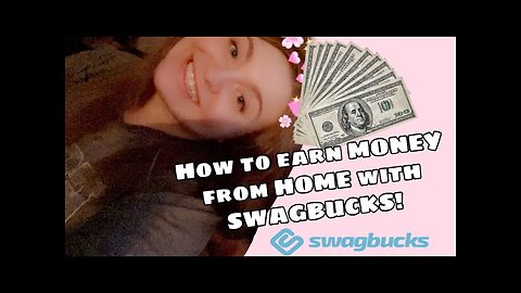 MAKE EASY MONEY FROM HOME ON SWAGBUCKS