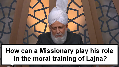 How can a Missionary play his role in the education and moral training of Lajna?