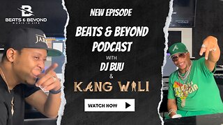 Beats & Beyond Podcast Presents Kang Wali Episode 1!