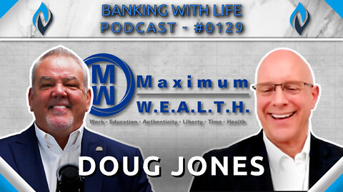 "Expanding the Frontiers of Knowledge" Where is Your Money? - Doug Jones - (BWL POD #0129)