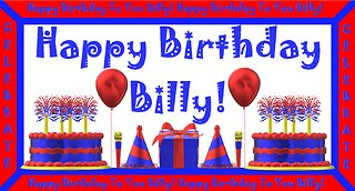 Happy Birthday 3D - Happy Birthday Billy - Happy Birthday To You - Happy Birthday Song