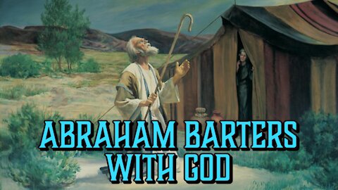 Abraham Barters with God