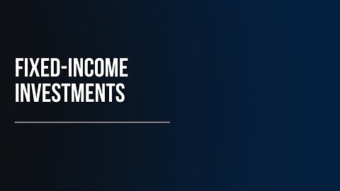 Fixed-Income Investments