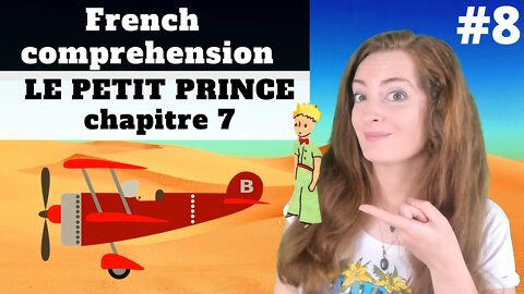 Le petit Prince, chapitre 7 - French comprehension - Leçon de français, Atoine de Saint-Exupéry