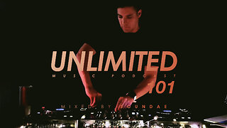 Unlimited Music Podcast 101 mixed by Soundae — 2022/11/25