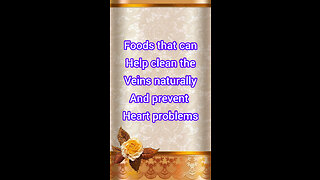 Foods that can help clean the veins naturally and prevent heart problems