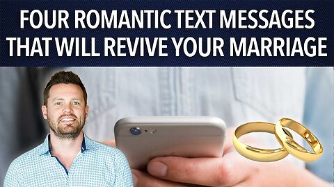 4 Romantic Texts To Revive Your Marriage| The Marriage Guy