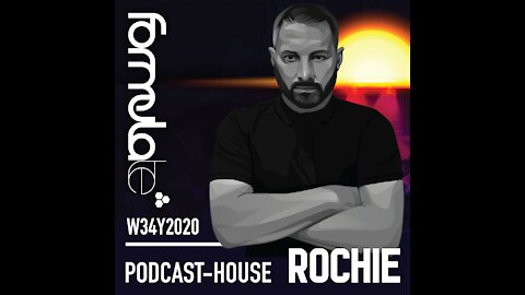 ROCHIE - PODCAST W34Y2020 - NEW HOUSE RELEASES