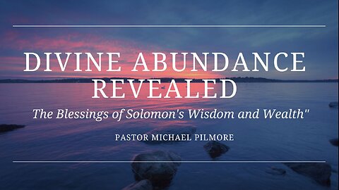 Divine Abundance Revealed/The Good Life Pt. 8