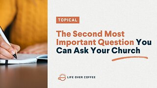 The Second Most Important Question You Can Ask Your Church