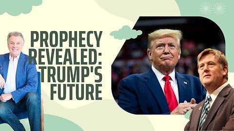 Prophecy Revealed: Trump's Future & More! | Lance Wallnau