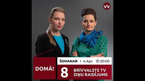 BRĪVVALSTS TV 8# RAIDĪJUMS /4.04.2021/