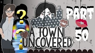 Will John lose his V-Card?! | A Town Uncovered - Part 50 (Ms. Allaway #9 & A Surprise)