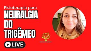 Fisioterapia Para Neuralgia do Trigêmeo