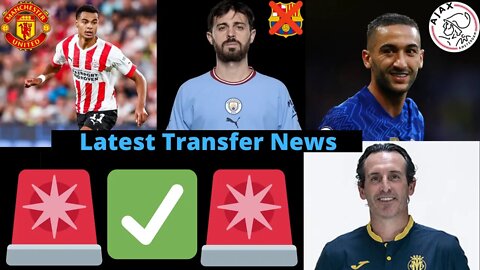 Transfer News- Cody Gakpo Man Utd, Bernardo Silva Barca, Hakim Ziyech Ajax, Uani Emery #transfers