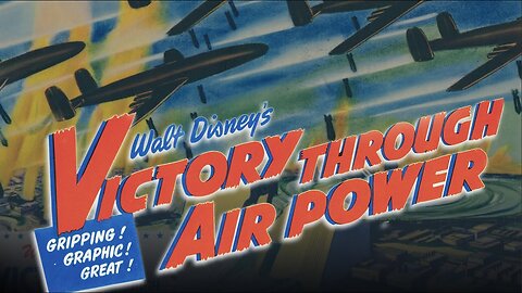Victory through Air Power 1943 by Walter E Disney propaganda cartoon