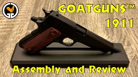 GOATGUNS™ 1911 Assembly and Review