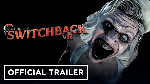 The Dark Pictures: Switchback VR - Official PS VR2 Announcement Trailer