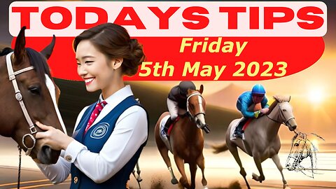 Friday 5th May 2023 Super 9 Free Horse Race Tips! #tips #horsetips #luckyday