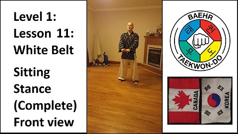 Baehr Taekwondo: 01-11: White Belt: Sitting Stance - Complete (Front View)