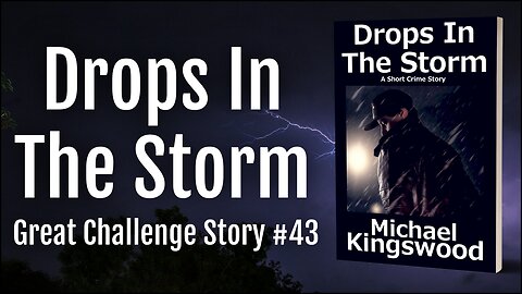 Story Saturday - Drops In The Storm