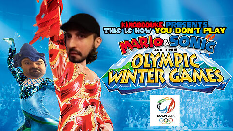 This is How You DON'T Play Mario & Sonic at the Sochi 2014 Olympic Winter Games - KingDDDukeTiHYDP19