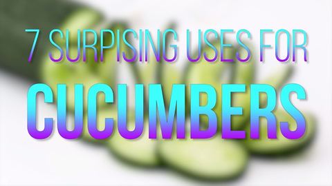 7 Surprising Uses for Cucumbers