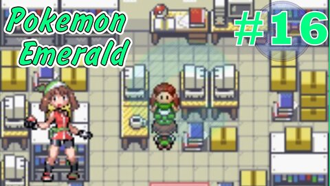 Lanette and the Internet! Pokémon Emerald - Part 16