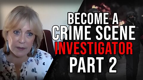 How To Become a Crime Scene Investigator (CSI) Part 2 - Francine Bardole