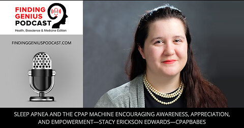 Sleep Apnea and the CPAP Machine Encouraging Awareness, Appreciation, and Empowerment