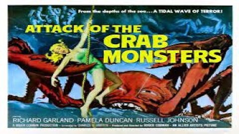 Roger Corman ATTACK OF THE CRAB MONSTERS 1957 Giant Mutated Intelligent Carnivorous Crabs FULL MOVIE