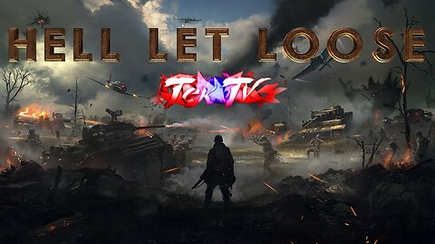 TekTV on Hell Let Loose | WW2 Sim |