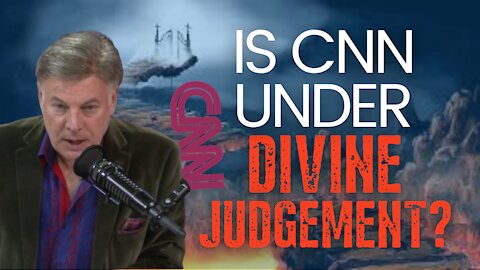 Is CNN Under Divine Judgement? | Lance Wallnau