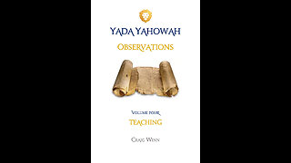 YYV4C7 Yada Yahowah Observations The Light of Yisra’el In the Splendor of His Garden…