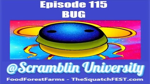 @Scramblin University - Episode 115 - BUG