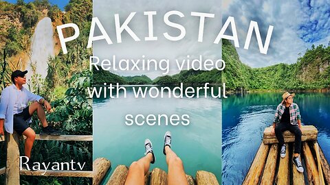Pakistan ll Wonderful Scenes ll Relaxing Video ll Beautiful Music.