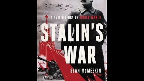 FORBIDDEN BOOK CLUB "Stalin's War" by Sean McMeekin