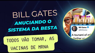 Bill Gates: Pessoas que resistirem ao 'tsunami de mRNA' serão excluídas da sociedade