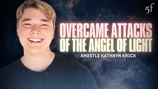 He Overcame Attacks of the Angel of Light