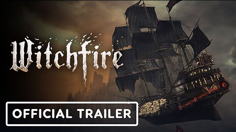 Witchfire - Official Ghost Galleon Update Gameplay Trailer