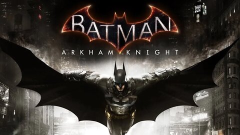 Batman Arkham Knight Trailer Father to Son