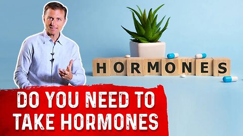 Should You Take Hormones When You Get Older? – Dr. Berg