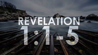 REVELATION 1:1-5 - Verse by verse commentary #sevenchurches #beingblessed #testimonyofJesusChrist