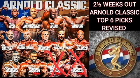 2024 ARNOLD CLASSIC TOP 6 PICKS 2 ½ WEEKS OUT